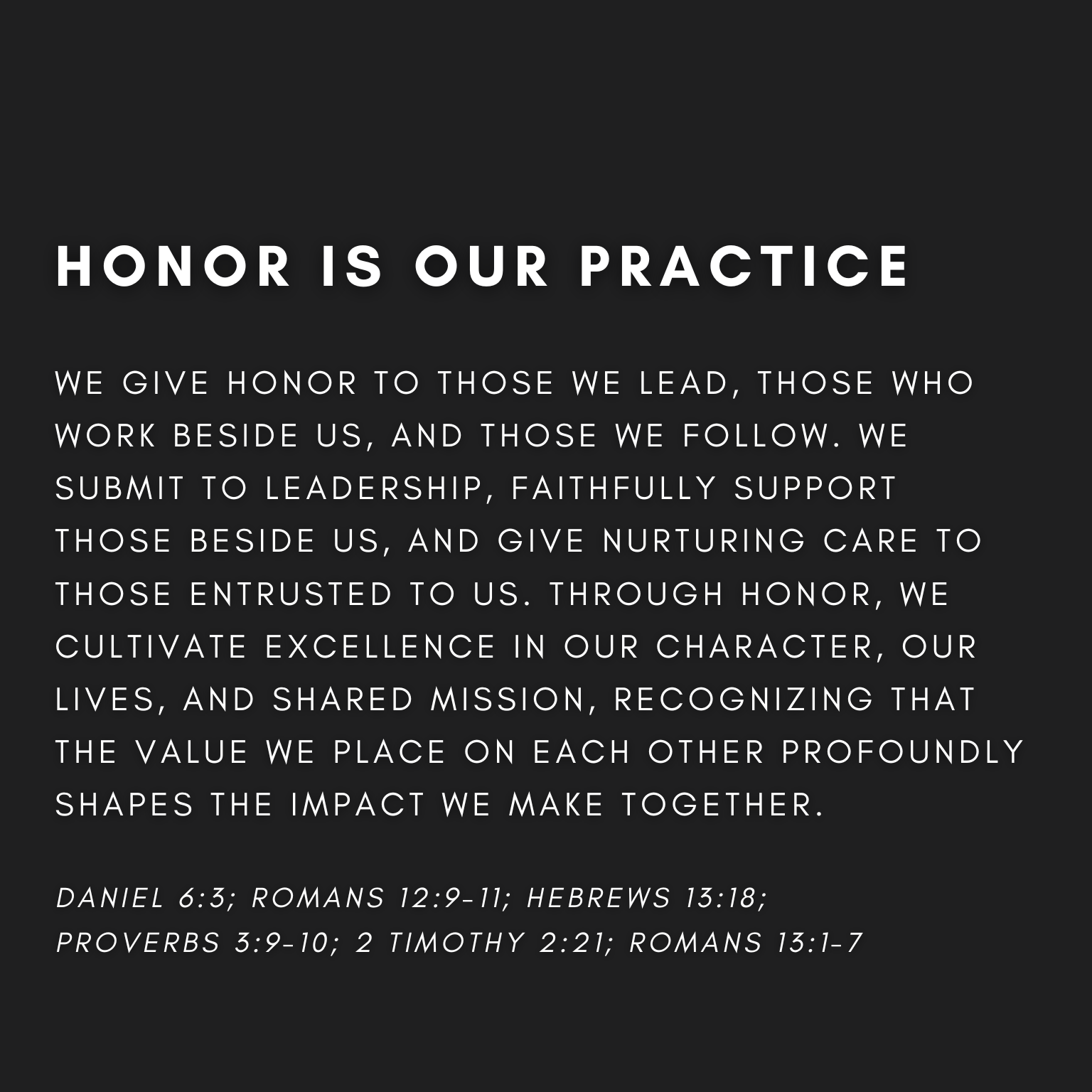 6.Honor is our practice