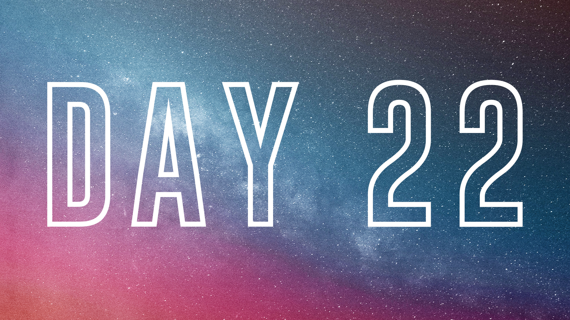 Wave Conference Devotional – Day 22